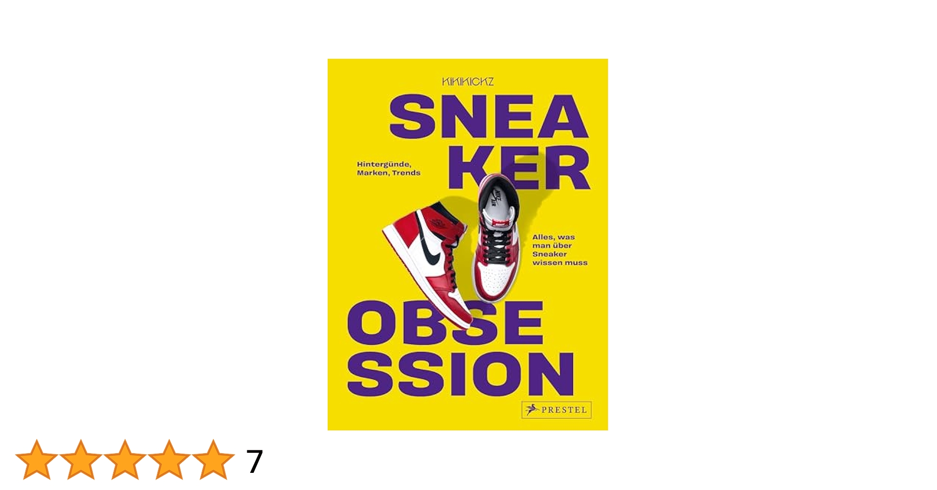 Amazon.com: Kikikickz:Sneaker Obsession: 9783791380421